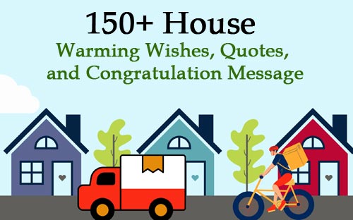 Happy HouseWarming Wishes, Quotes