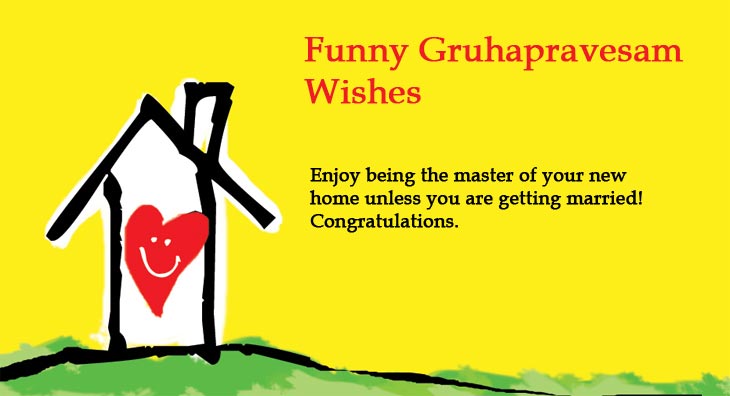 Funny Gruhapravesam Wishes